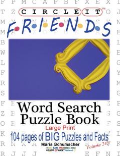 Circle It Friends Facts Word Search Puzzle Book