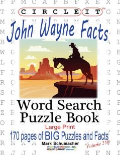 Circle It John Wayne Facts Word Search Puzzle Book