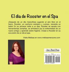 El dia de Rooster en el Spa