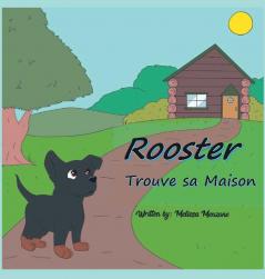 Rooster Trouve sa Maison