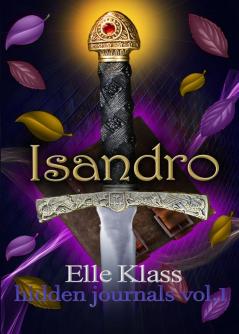 Isandro: A St. Augustine Novella: 1 (Hidden Journals)