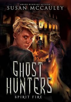 Ghost Hunters: Spirit Fire: 3