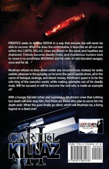 Cartel Killaz 2: Fill up the Morgue