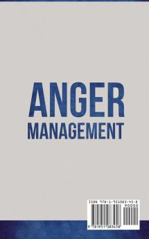 Anger Management: Simple Hacks to Control Your Anger and Manage Your Temper. Improve Your Overall Mood Relationships and Quality of Life!