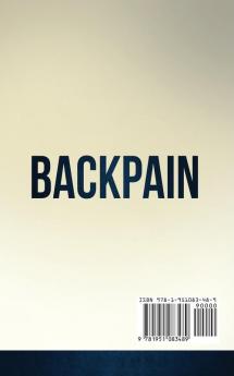 Back Pain: Natural Drug Free Remedies to Cure Chronic Back Pain Permanently