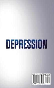 Depression: How to Cure Depression Naturally Without Resorting to Harmful Meds