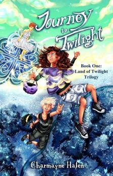 Journey to Twilight: Book One: 1 (Land of Twilight Trilogy)