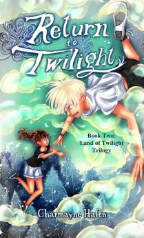 Return to Twilight: Book Two: 2 (Land of Twilight Trilogy)