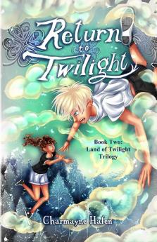 Return to Twilight: Book Two: 2 (Land of Twilight Trilogy)