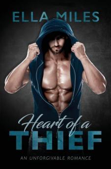 Heart of a Thief: 1 (Unforgivable)