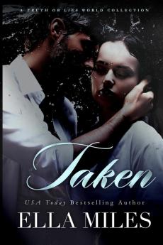 Taken: A Truth or Lies World Collection