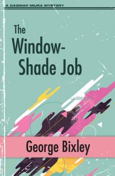 The Window-Shade Job: 9 (Slater Ibanez Books)