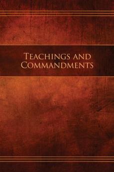 Teachings and Commandments Book 1 - Teachings and Commandments: Restoration Edition Hardcover (Tctc-Hc-M-01)