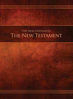 The New Covenants Book 1 - The New Testament: Restoration Edition Hardcover 8.5 x 11 in. Large Print (Ncnt-Hb-L-01)