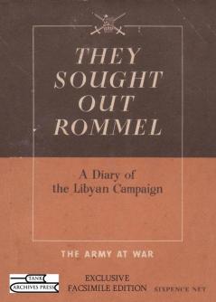 They Sought Out Rommel: A Diary of the Libyan Campaign