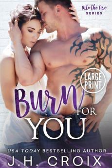 Burn For You: 9 (Into the Fire)