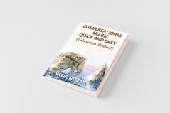 Conversational Arabic Quick and Easy