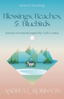 Blessings Beaches & Bluebirds