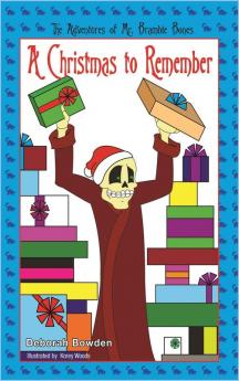 The Adventures of Mr. Bramble Bones: A Christmas to Remember: 5