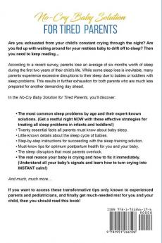 No-Cry Baby Solution for Tired Parents: Discover How to Help Your Baby to Sleep Through the Night and Have Amazing Sleep from Day One (from Newborn to School Age)