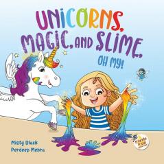 Unicorns Magic and Slime Oh My!: 1 (Fizzle Fun)