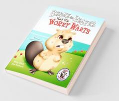 Brave the Beaver Has the Worry Warts