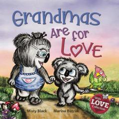 Grandmas are for Love