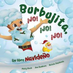 Burbujita ¡Jo! ¡Jo! ¡Jo!: Un libro navideño (Aventuras de Burbujitas)