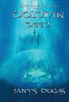 Dolphin Dome Chronicles: Dolphin Deep (1)