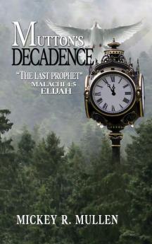 Mutton's Decadence: The Last Prophet