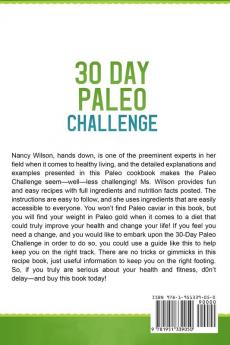 30 Day Paleo Challenge: The Complete Guide to Lose Rapid Weight by Eating the Foods you Want