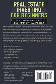 Real Estate Investing: 50 Surefire Methods to Turn Real Estate into REAL PROFITS!