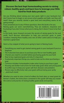 Raising Goats: A Step-by-Step Guide to Raising Healthy Goats for Beginners