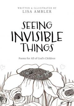 Seeing Invisible Things