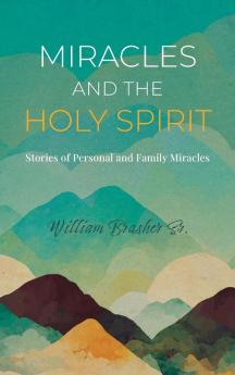 Miracles and the Holy Spirit