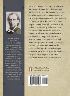 La sanidad divina: La oración de sanidad para lo sobrenatural de Dios en tu vida diaria