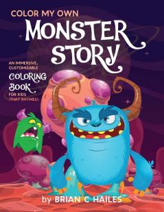 Color My Own Monster Story: An Immersive Customizable Coloring Book for Kids (That Rhymes!): 5