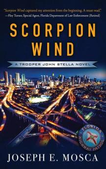 Scorpion Wind: A Trooper John Stella Novel