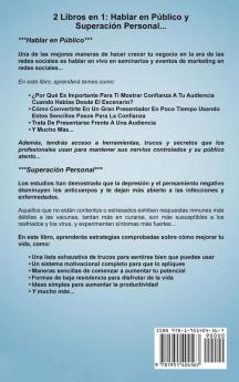 Autodesarrollo: Una Guía Completa Sobre Cómo Desarrollar Tus Habilidades Para Hablar En Público y Autosuperación (Self Development Spanish Version)