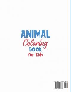 Animal Coloring Book for Kids: Fun Activity for Children Including Unicorns Dinosaurs Dogs Cats and More (Ages 2-4)