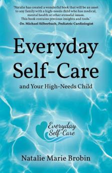 Everyday Self-Care And Your High-Needs Child