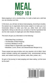 Meal Prep: 101 - The Beginner's Guide to Meal Prepping and Clean Eating - Simple Delicious Recipes for a Lean and Healthy Body (Meal Prep Series) (Volume 1)