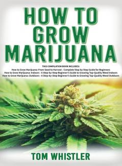 How to Grow Marijuana