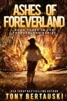 Ashes of Foreverland: A Science Fiction Thriller: 3