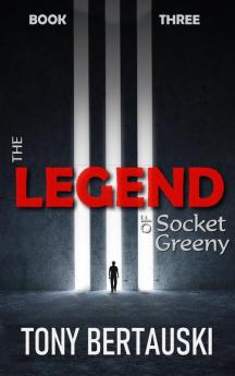 The Legend of Socket Greeny: A Science Fiction Saga: 3