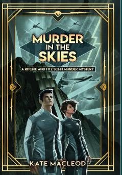 Murder in the Skies: 2 (The Ritchie and Fitz Sci-Fi Murder Mysteries)