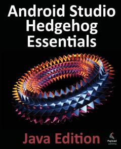 Android Studio Hedgehog Essentials - Java Edition