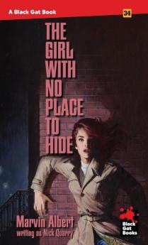 The Girl With No Place to Hide (Black Gat Books)