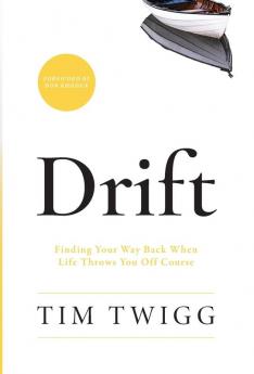 Drift: Finding Your Way Back When Life Throws You Off Course