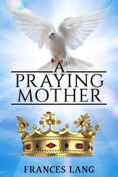 A Praying Mother